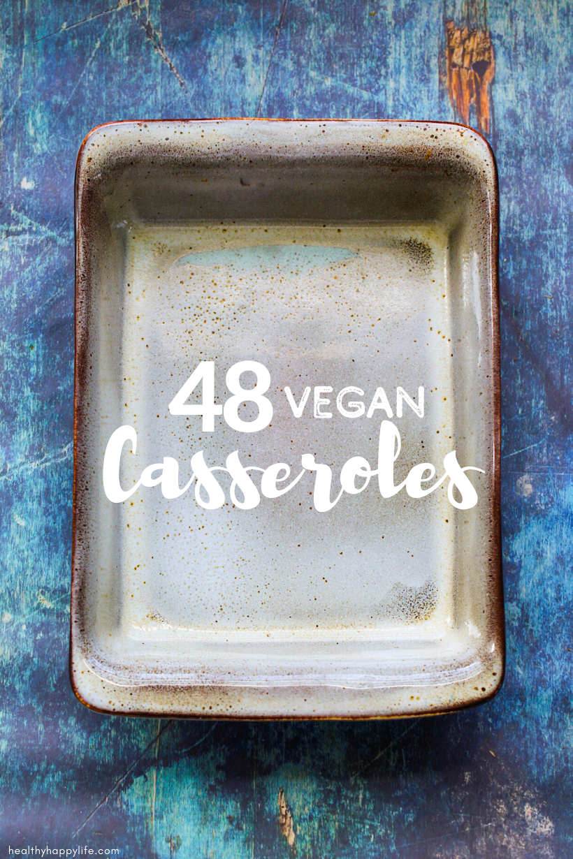 48 Vegan Casserole Recipes